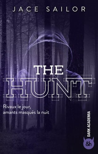 The Hunt: Une romance captivante m锚lant rivalit茅 acharn茅e et amour interdit - Jace Sailor 路 2025