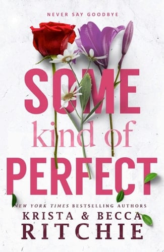 Some Kind of Perfect - Krista Ritchie, Becca Ritchie · 2016