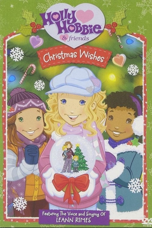 Holly Hobbie and Friends: Christmas Wishes - Mario Piluso · 2006