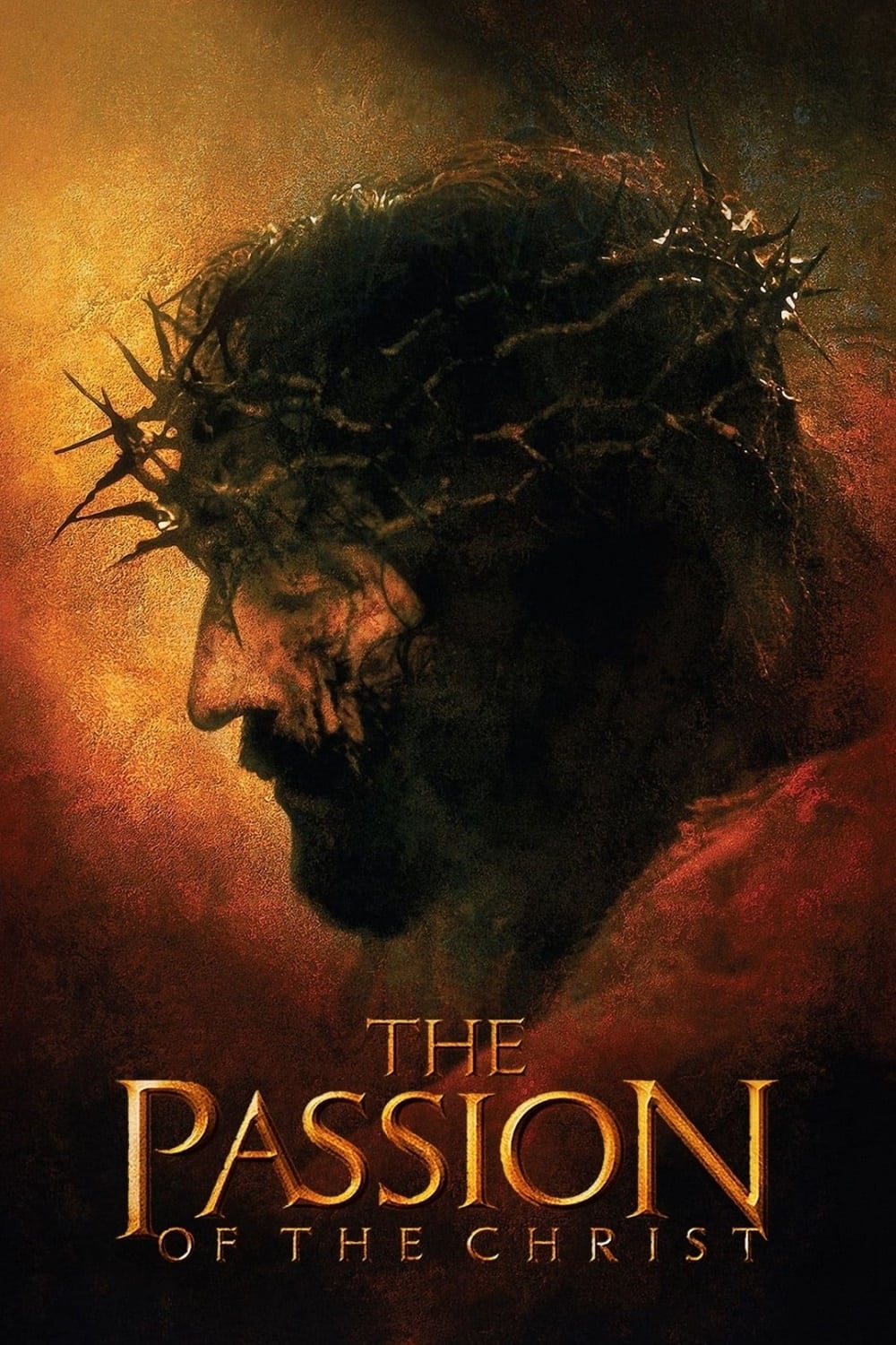 The Passion of the Christ - Mel Gibson · 2004