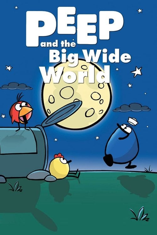 Peep and the Big Wide World - Kaj Pindal · 2004