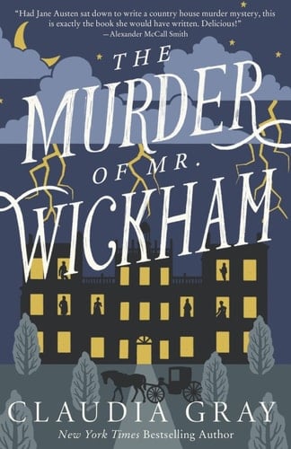The Murder of Mr. Wickham - Claudia Gray • 2022