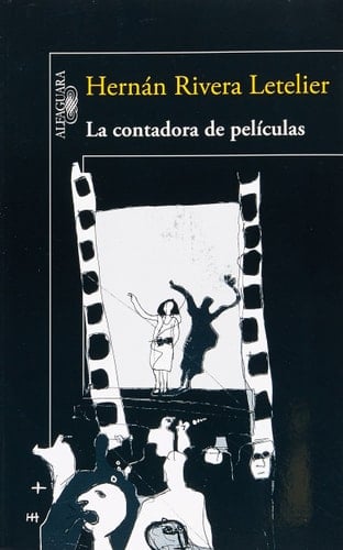 La Contadora de Peliculas - Hernán Rivera Letelier