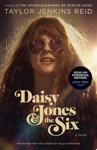 Daisy Jones & The Six: A Novel - Taylor Jenkins Reid · 2019