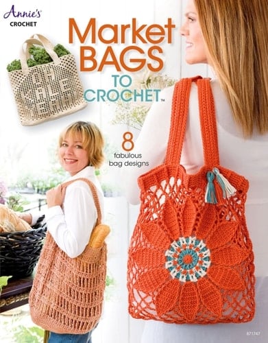 Market Bags to Crochet - Annie's · 2018