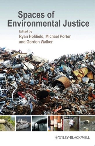 Spaces of Environmental Justice - Ryan Holifield · 2011