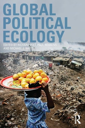Global Political Ecology - Richard Peet · 2011
