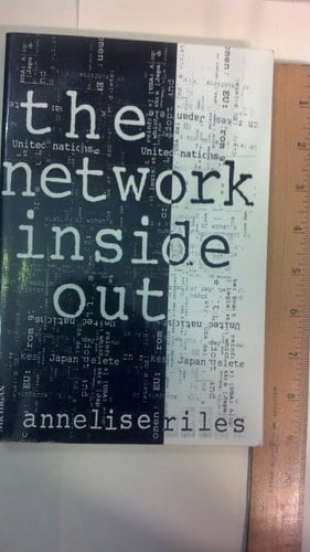 The Network Inside Out - Annelise Riles · 2000