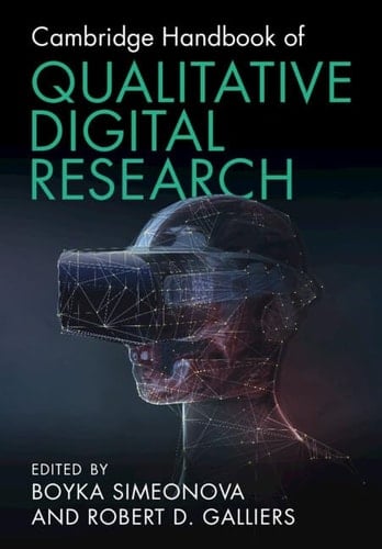 Cambridge Handbook of Qualitative Digital Research - Boyka Simeonova · 2024