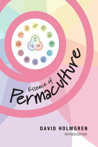 Essence of Permaculture - David Holmgren • 2020