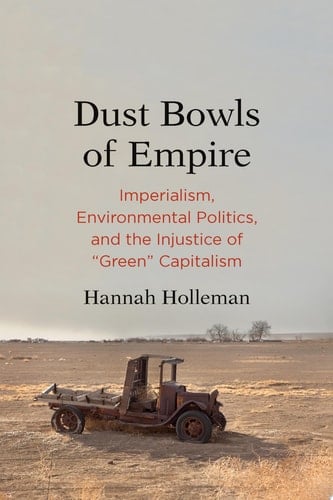 Dust Bowls of Empire - Hannah Holleman · 2018