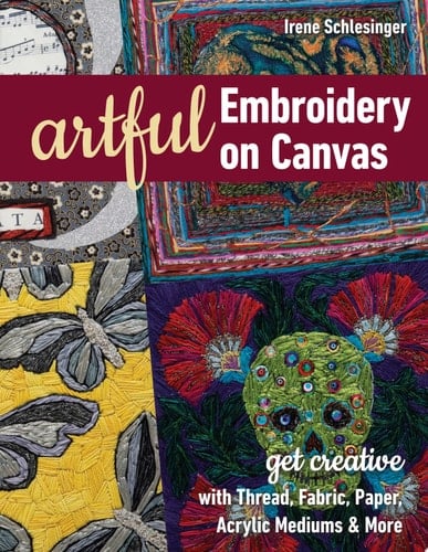 Artful Embroidery on Canvas - Irene Schlesinger · 2020