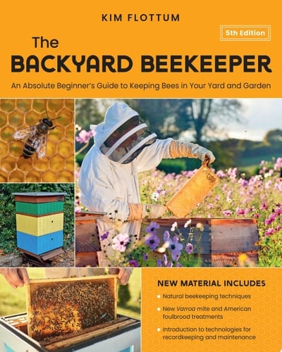 The Backyard Beekeeper - Kim Flottum • 2024