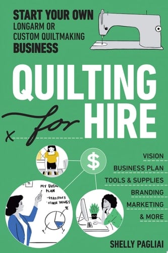 Quilting for Hire - Shelly Pagliai · 2022