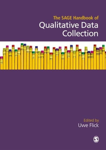 The SAGE Handbook of Qualitative Data Collection - Uwe Flick · 2018