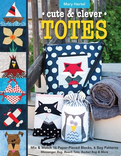 Cute & Clever Totes - Mary Hertel · 2017