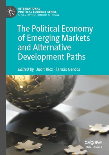 The Political Economy of Emerging Markets and Alternative Development Paths - Judit Ricz · 2024