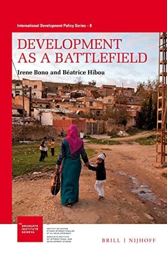 Development as a Battlefield - Béatrice Hibou · 2017