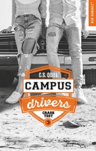 Campus drivers - tome 3 Crash test (French Edition) - C. s. Quill · 2020