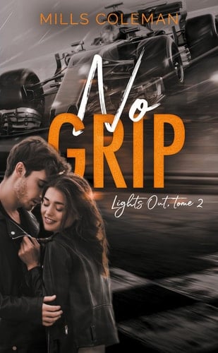 Lights Out, T2 - No Grip: No Grip - Mills Coleman · 2023