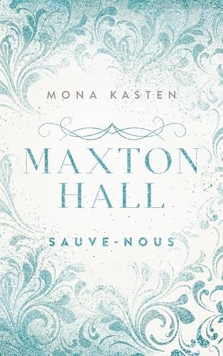 Maxton Hall - tome 3 - Le roman à l'origine de la série Prime Video: Sauve-nous - Mona Kasten · 2025