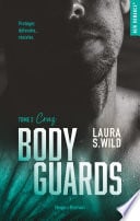 Bodyguards - Tome 02 - Laura S. Wild · 2022