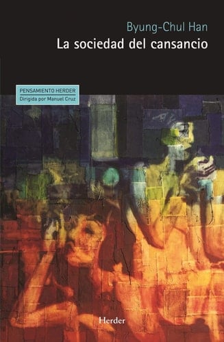 La sociedad del cansancio - Byung-Chul Han • 2012