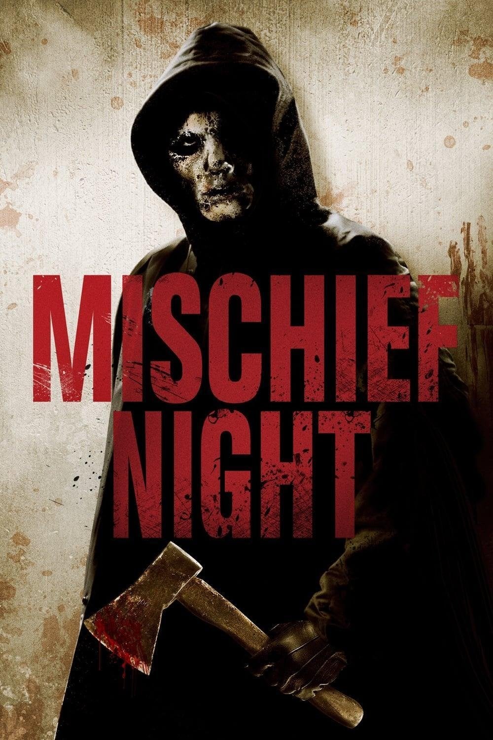 Mischief Night - Richard Schenkman · 2013
