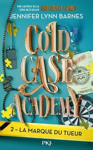 Cold Case Academy - Tome 2 La marque du tueur (2) - Jennifer Lynn Barnes · 2025