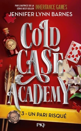 Cold Case Academy - Tome 3 : Un pari risqué (3) - Jennifer Lynn Barnes · 2026