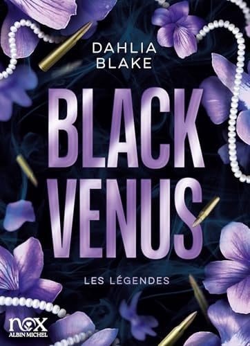 Les Légendes - tome 1 - Black Venus - Dahlia Blake · 2025