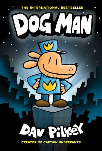 Dog Man: A Graphic Novel (Dog Man #1): From the Creator of Captain Underpants, 1 - Dav Pilkey · 2021