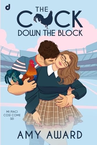 The Cock Down The Block - Ilaria Cappelli · 2025