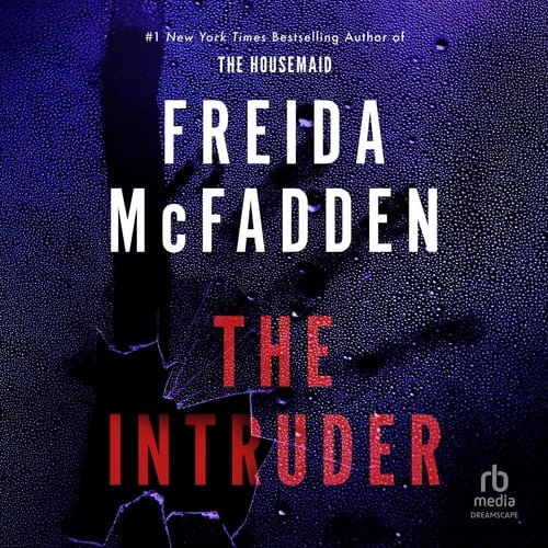 The Intruder - Freida McFadden · 2025