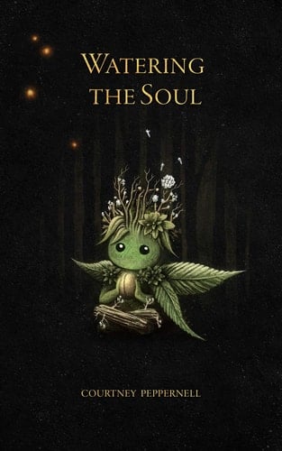Watering the Soul - Courtney Peppernell · 2021
