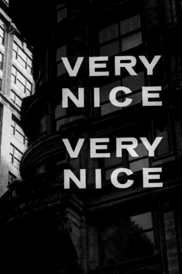 Very Nice, Very Nice - Arthur Lipsett · 1961