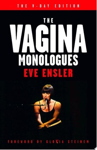 The Vagina Monologues - Eve Ensler · 2001