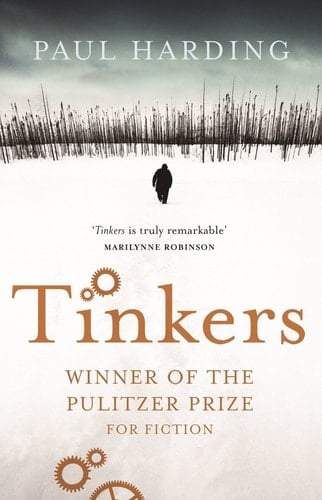 Tinkers - Paul Harding · 2010