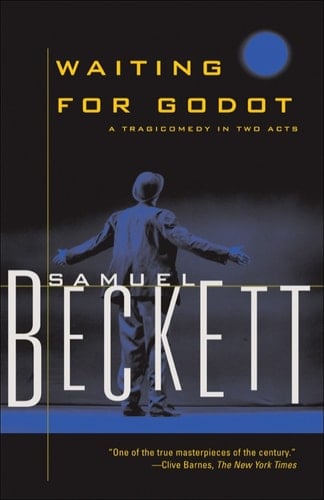 Waiting for Godot: A Tragicomedy in Two Acts (Beckett, Samuel) - Samuel Beckett · 2011