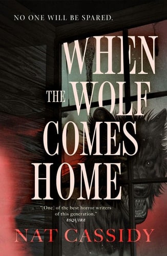 When the Wolf Comes Home - Nat Cassidy · 2025