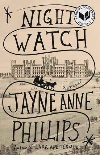 Night Watch (Pulitzer Prize Winner): A novel - Jayne Anne Phillips · 2025