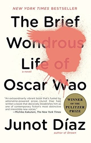 The Brief Wondrous Life of Oscar Wao (Pulitzer Prize Winner) - Junot Díaz · 2008