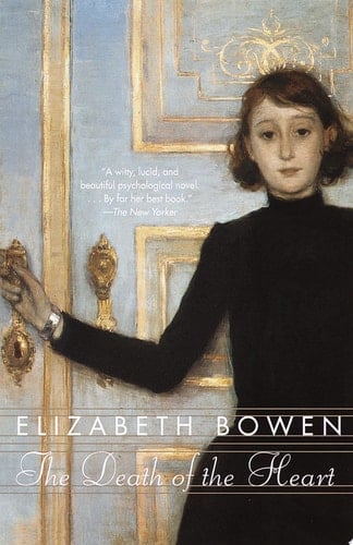 The Death of the Heart - Elizabeth Bowen · 2019