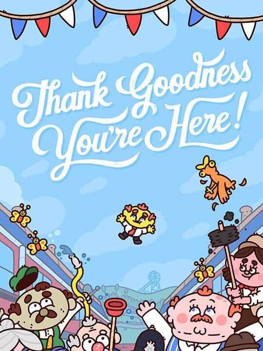 Thank Goodness You're Here! - Mac · Nintendo Switch · PC (Microsoft Windows) · PlayStation 4 · PlayStation 5