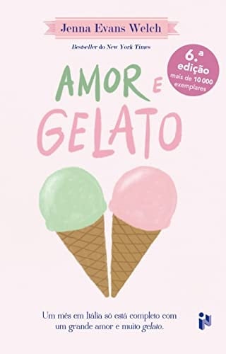 Amor e Gelato (Portuguese Edition) - Jenna Evans Welch · 2017