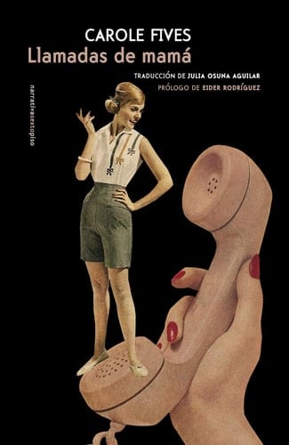 Llamadas de mamá - Eider Rodríguez, Carole Fives