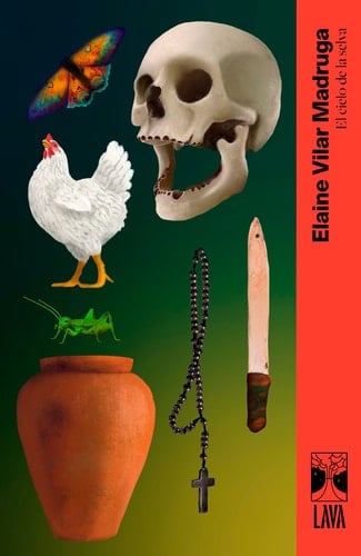 El cielo de la selva - Elaine Vilar Madruga · 2023