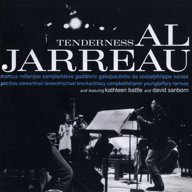 Try a little tenderness - Al Jarreau