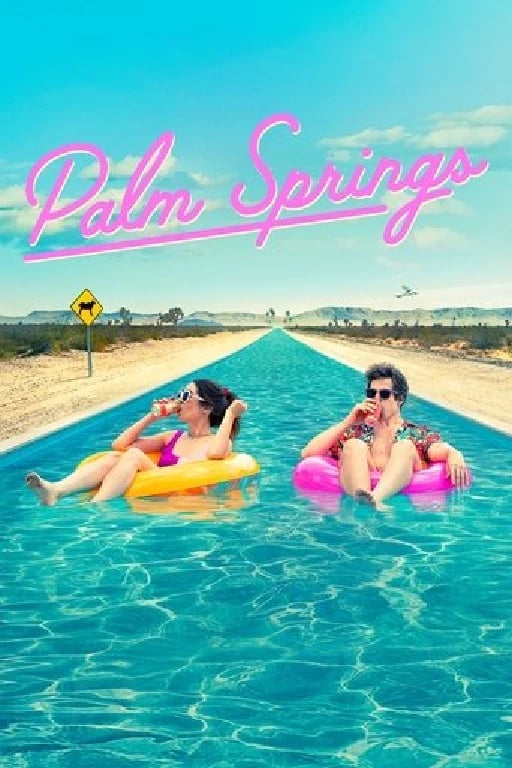Palm Springs - Max Barbakow · 2020