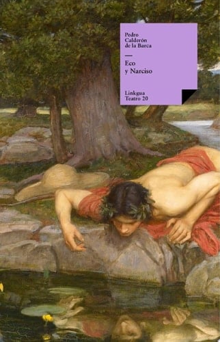 Eco y Narciso - Pedro Calderón de la Barca · 2010